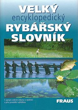 Velký encyklopedický rybářský slovník