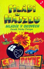 Mládí v hajzlu 2 - Mladík v okovech