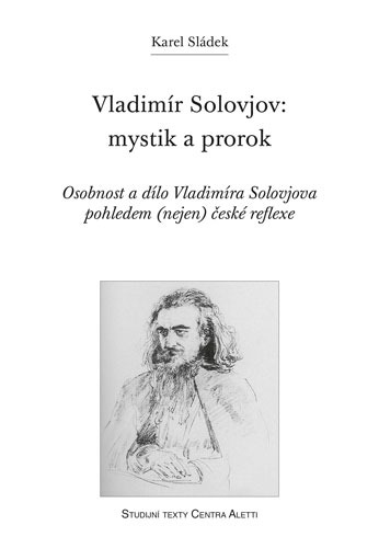 Vladimír Solovjov: mystik a prorok