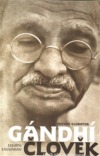 Gándhí člověk: příběh jeho transformace