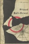 Případ Balt - Orient