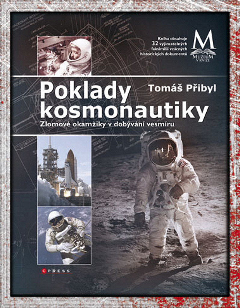 Poklady kosmonautiky: Zlomové okamžiky v dobývání vesmíru