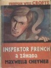 Inspektor French a záhada Maxwella Cheynea