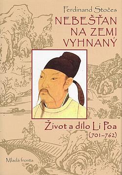 Nebešťan na zemi vyhnaný: Život a dílo Li Poa (701–762)