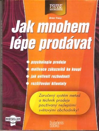 Jak mnohem lépe prodávat