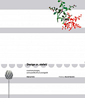 Design 21. století - nové ikony designu, od masového trhu k avantgardě