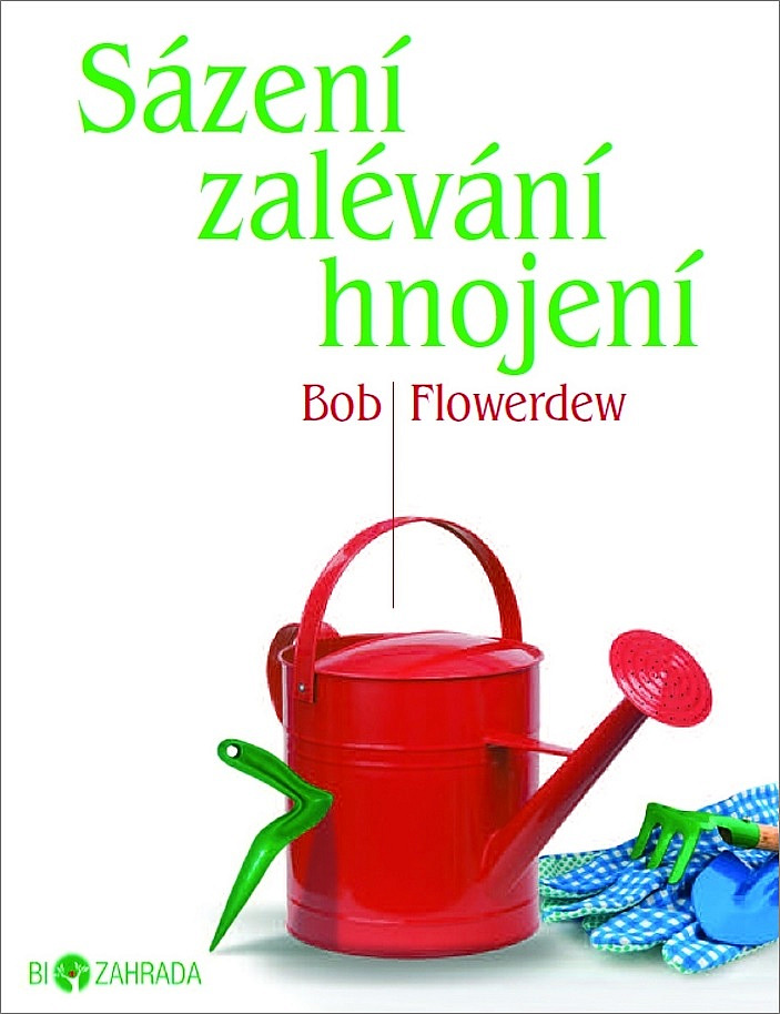 Sázení, zalévání, hnojení