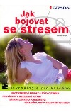 Jak bojovat se stresem