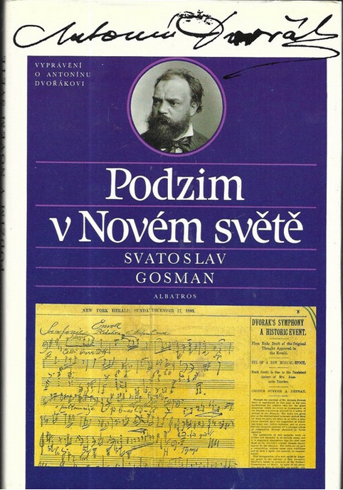 Podzim v Novém světě: Vyprávění o Antonínu Dvořákovi