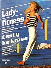 Lady fitness: cesty ke kráse