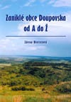 Zaniklé obce Doupovska od A do Ž