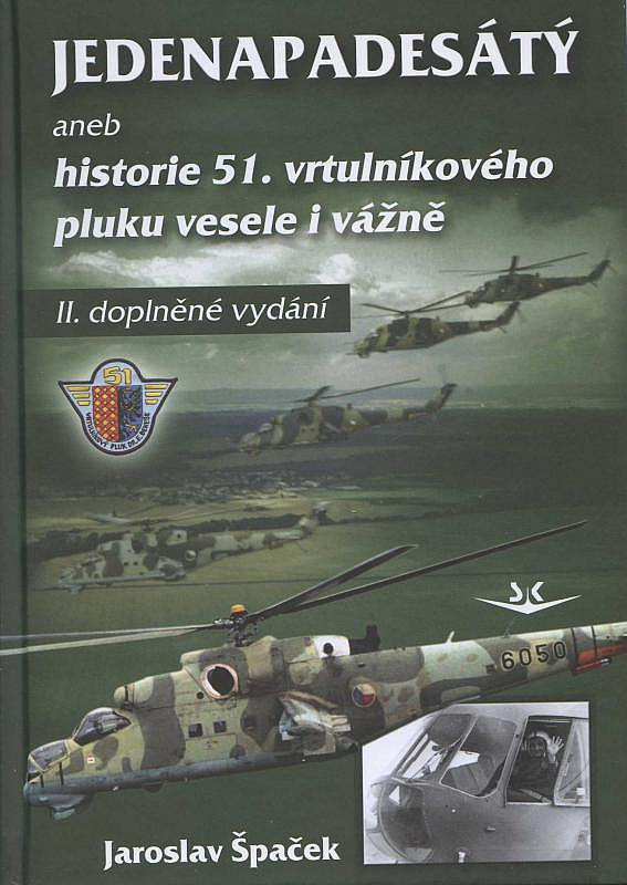 Jedenapadesátý aneb historie 51. vrtulníkového pluku vesele i vážně