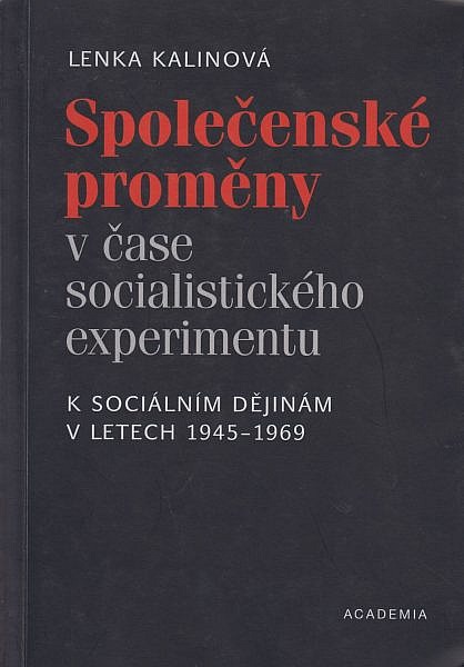 Společenské proměny v čase socialistického experimentu