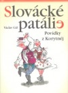 Slovácké patálie - povídky z Korytnéj