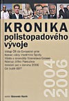Kronika polistopadového vývoje 2004-2006