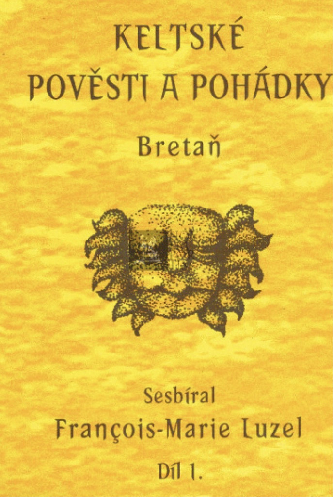 Keltské pověsti a pohádky – Bretaň. Díl 1