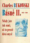 Básně II. 1985–1986: Někdy jste tak sami, až to prostě dává smysl