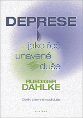 Deprese jako řeč unavené duše