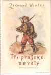 Tři pražské novely