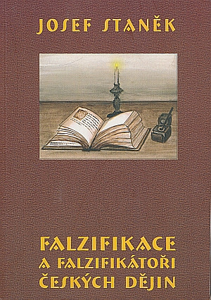 Falzifikace a falzifikátoři českých dějin