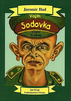 Vojín Sodovka a jeho trable