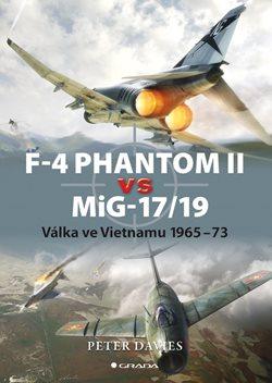 F–4 Phantom II vs MiG–17/19 - Válka ve Vietnamu 1965-73