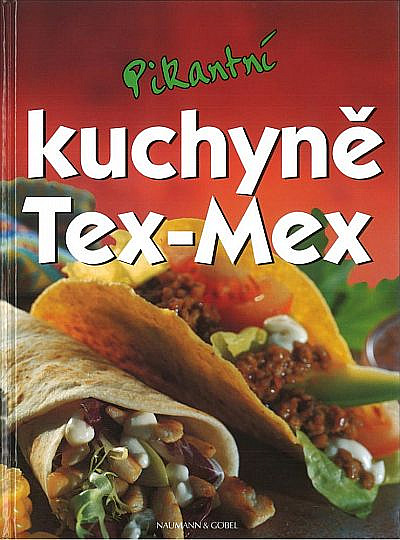 Pikantní kuchyně Tex-Mex