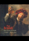Petr Brandl – malíř neřestí pozemských