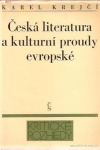 Česká literatura a kulturní proudy evropské