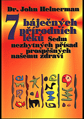 7 báječných přírodních léků, sedm nezbytných přísad prospěšných našemu zdraví