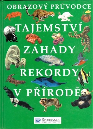 Tajemství, záhady, rekordy v přírodě