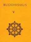 Buddhismus  V