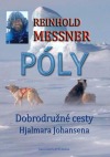 Póly - Dobrodružné cesty Hjalmara Johansena