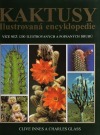 Kaktusy - Ilustrovaná encyklopédia