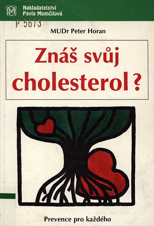 Znáš svůj cholesterol?