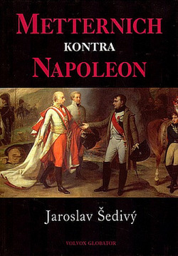 Metternich kontra Napoleon