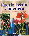 Kouzlo květin v interiéru