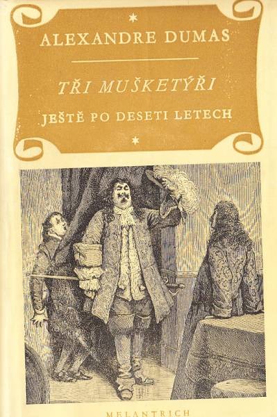 Tři mušketýři ještě po deseti letech - kniha druhá