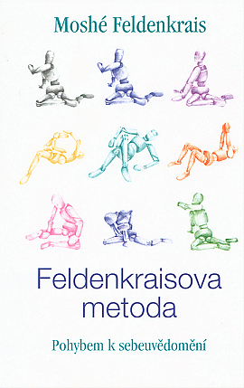 Feldenkraisova metoda: pohybem k sebeuvědomění