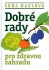 Dobré rady pro zdravou zahradu