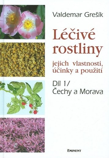 Léčivé rostliny I. ( Čechy a Morava )