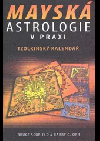 Mayská astrologie v praxi