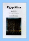Egyptština, jazyk bohů 1 (gramatika)
