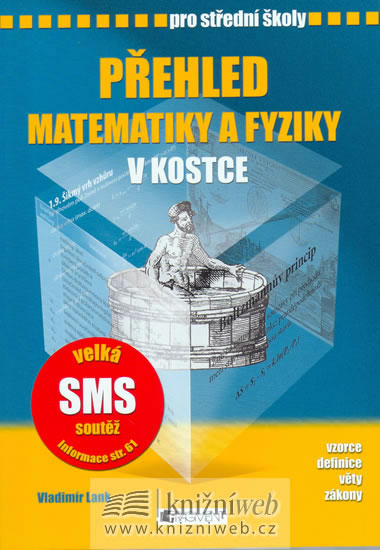 Přehled matematiky a fyziky v kostce pro střední školy