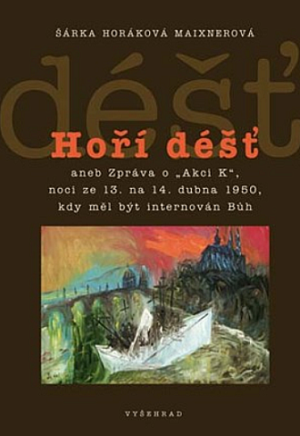 Hoří déšť