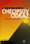 Cheopsův odkaz. Dějiny Velké pyramidy