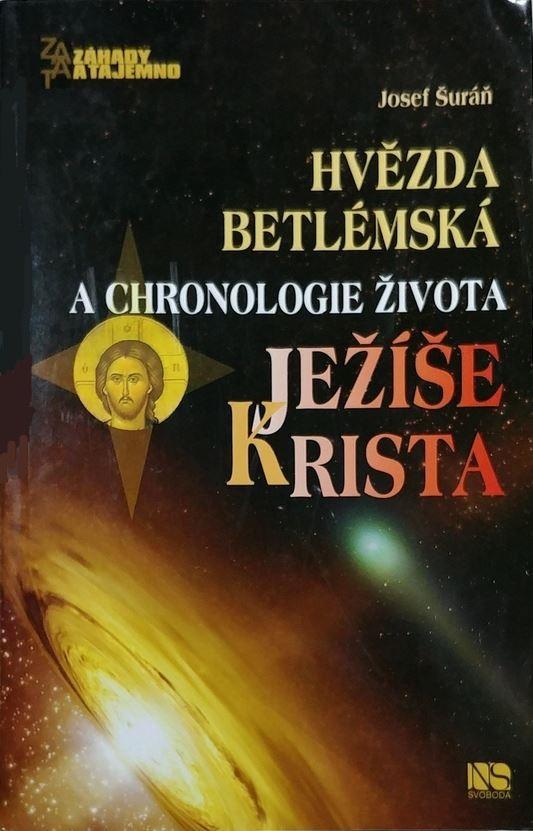 Hvězda betlémská a chronologie života Ježíše Krista