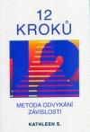 12 kroků - Metoda odvykání závislosti