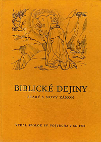 Biblické dejiny - Starý a Nový zákon