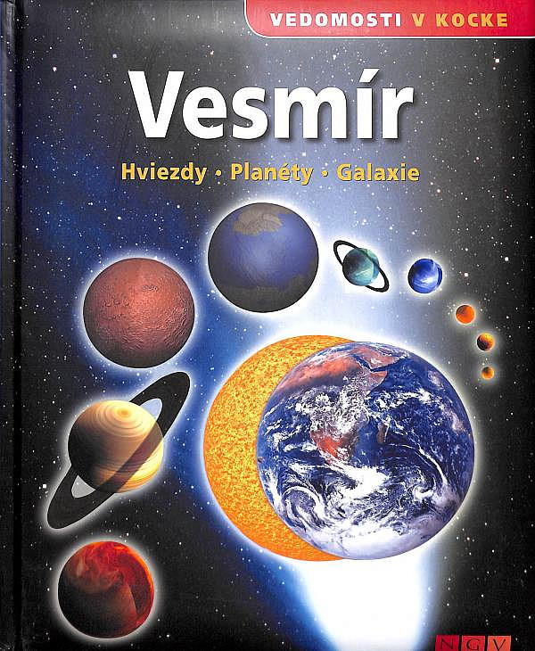 Vesmír - hviezdy - planéty - galaxie